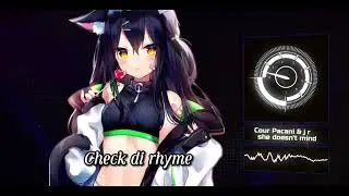 NIGHTCORE☆ SHE DOESN'T  MIND ☆COUR, PACANI & J R (ft. 