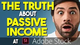 The Truth About Passive Income at Adobe Stock - Can You Make Easy Money Selling Photos and AI 