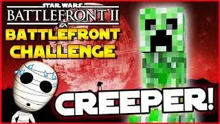 Creeper Challenge! - Battlefront Challenge #56 - Star Wars Battlefront 2 Loadout Challenge