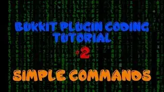 Bukkit Plugin Coding Tutorial (1.8) - Simple Commands - Episode 2