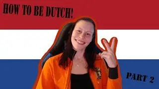 HOW TO BE DUTCH #2 | When you visiting the city