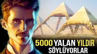 Nikola Tesla Piramitler Hakkındaki Korkunç Gerçeği Ortaya Çıkardı