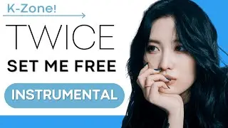 TWICE - "SET ME FREE" | Instrumental