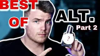 Top 5 Most Complimented ALT. Fragrances / Part 2