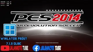 PES 2014 WINLATOR 7.1.3 FROST GLIBC WINE 9.2 CUSTOM