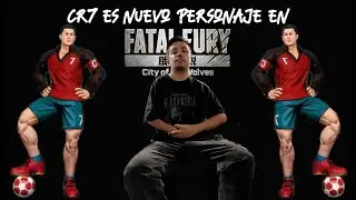 CRISTIANO RONALDO ES PERSONAJE JUGABLE EN FATAL FURY CITY OF THE WOLVES.