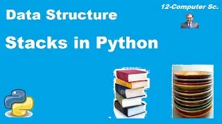 STACKS IN PYTHON  CLASS 12| #1 | DATA STRUCTURE IN PYTHON | COMPUTER SCIENCE | CBSE