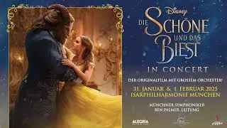 Die Schöne und das Biest – in Concert | München 2025
