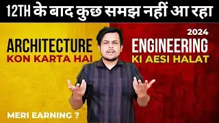 Architecture or Engineering Which Is Better | What Is the RIGHT Career Choice in 2024 After 12th