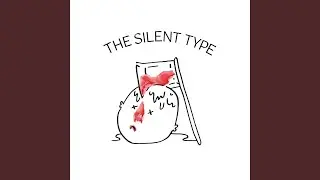 The Silent Type