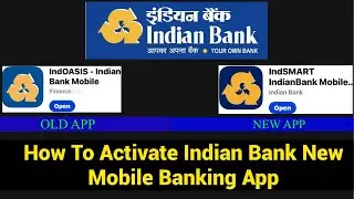 How To Activate Indian Bank New App | How To Re Register Indian Bank App | Activate Indian Bank App