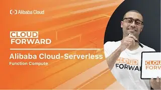Alibaba Cloud—Serverless | Function Compute