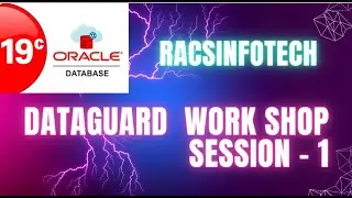 Oracle Data Guard Workshop on 20 Aug 2023 Part1 Session 1