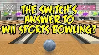 Wii Sports Bowling on the Nintendo Switch? - Knock 'Em Down! Bowling