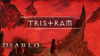 Diablo IV - Act I -  Tristram OST Music