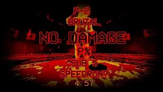 ULTRAKILL | BRUTAL P-2 P% NO DAMAGE SPEEDRUN Sub 5