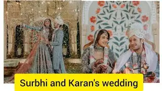 Surbhi Chandna and Karan Sharma's wedding Full video ........🌺