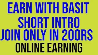 Short intro Of EarnWithbasit online earning website registration fee only 200Rs. ||S KHAN ACADEMY||