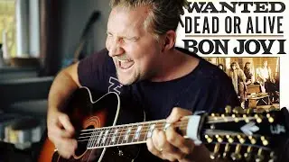 Wanted Dead or Alive (Live Vocal & Acoustic 12-String Cover) by Rob Lundgren