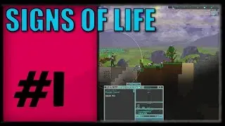 Signs Of Life - Single-Player |#1| Very Cool Mechanics