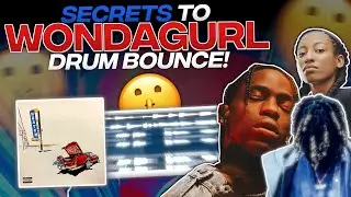 SECRETS TO WONDAGURL DRUM BOUNCE! ( How To Make A Don Toliver Type Beat In FL Studio )
