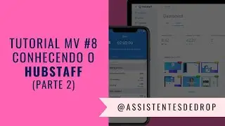 Conhecendo o Hubstaff (Parte 2) ⏱