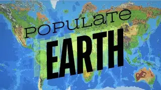 Humanity Populates the Globe in 500 years (World Box)