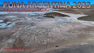 Puna Argentina 2023 EP010 - The Dead Man's Salar