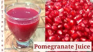 Anaar ka Juice | Pomegranate | Juice |  passion fruit juice | healthy juices | FFT Services |