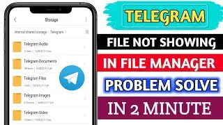 how to fix telegram files not showing in file manager | telegram download file not found in file |