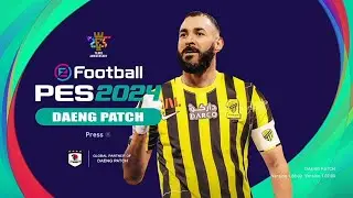Efootball PES 2021 SEASON 2024 DAENG PATCH Ver 9.0 REVIEW - PS4 HEN