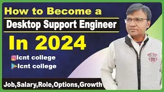 How to become a Desktop Support Engineer | Desktop support engineer in 2024| IT support engineer