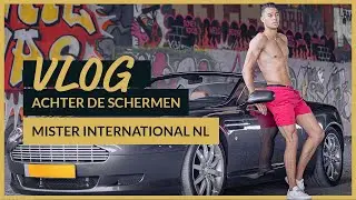 Mister Netherlands International Final Shoot | VLOG