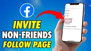 How to Invite Non-Friends or Friends to Follow Your Facebook Business Page