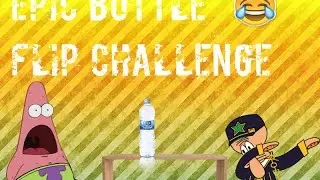 EPIC BOTTLE FLIP CHALLENGE