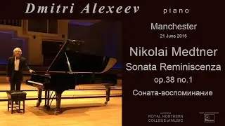 Nikolai Medtner - Sonata Reminiscenza op.38 no.1 -   Dmitri Alexeev