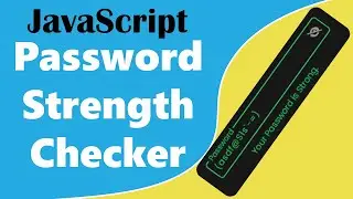 Password Strength Checker using JavaScript | JavaScript Tutorial