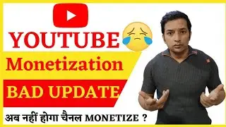 YouTube Monetization Big Update 2021 | YouTube monetization policy change | Monetization new update