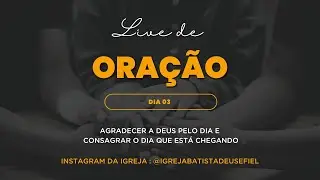 Live de Oração | Pr. Pablo Gonçalves e Pr. Geovane Faria | Dia 3