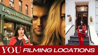 VISITING THE “YOU” FILMING LOCATIONS 📖