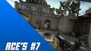 ACE's #7 - CS: Global Offensive
