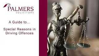 A Guide to Special Reasons in Driving Offences