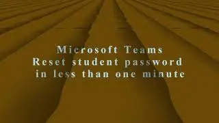 Microsoft Teams ( Reset student password )