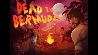 BEACH SURVIVAL PARTY - Dead In Bermuda Gameplay