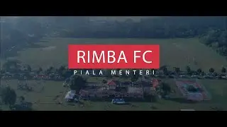 Bola Sepak Piala Menteri 2018 - RIMBA FC