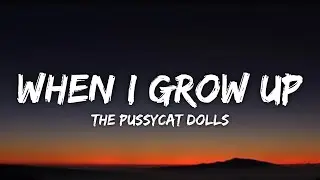 The Pussycat Dolls - When I Grow Up (Lyrics)