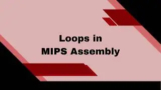 Loops in MIPS Assembly | For Loop & Nested For Loop in MARS