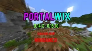 | PortalWix 0.14.x - 0.15.10 [Server-MiniGame] |