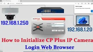 cp plus ip camera Activate and login laptop || cp plus ip camera initialization