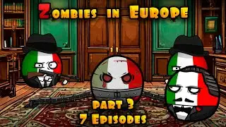 Zombies in Europe 7 part 3. The mafia is entering the zombie apocalypse. countryballs